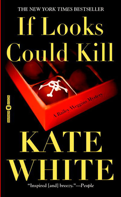 Title details for If Looks Could Kill by Kate White - Wait list